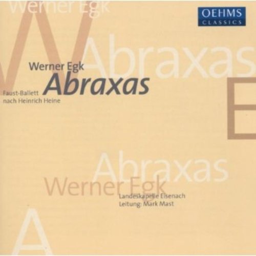 Egk: Abraxas