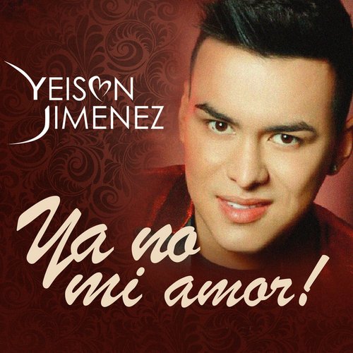 Ya No Mi Amor!