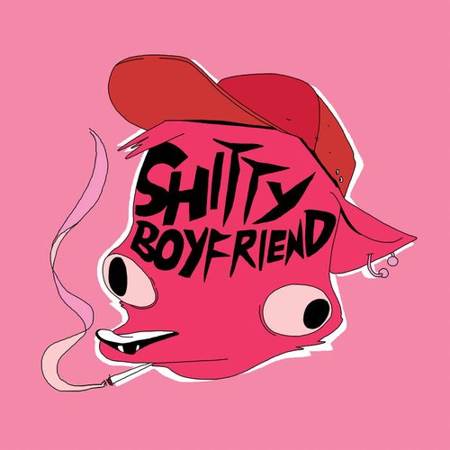 Shitty Boyfriend