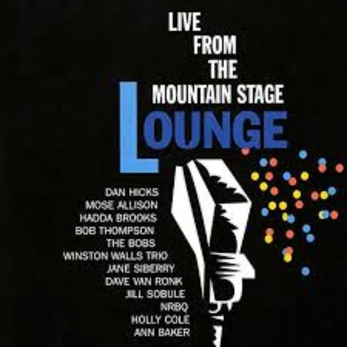 Live From the Mountain Stage Lounge