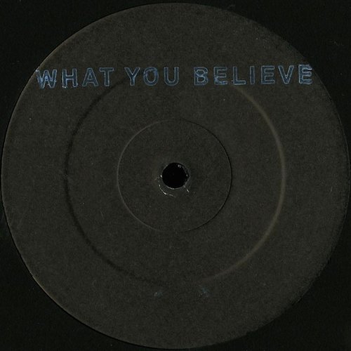 What You Believe