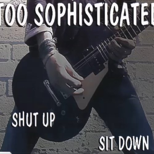 Shut Up Sit Down