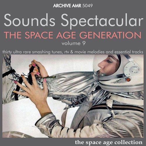 The Space Age Generation, Volume 9