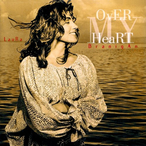 Over my Heart — Laura Branigan | Last.fm