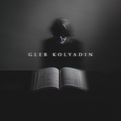 Gleb Kolyadin (Expanded)