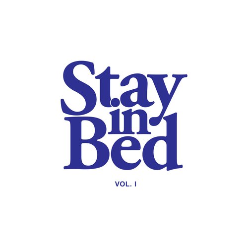 Stay in Bed Vol.I