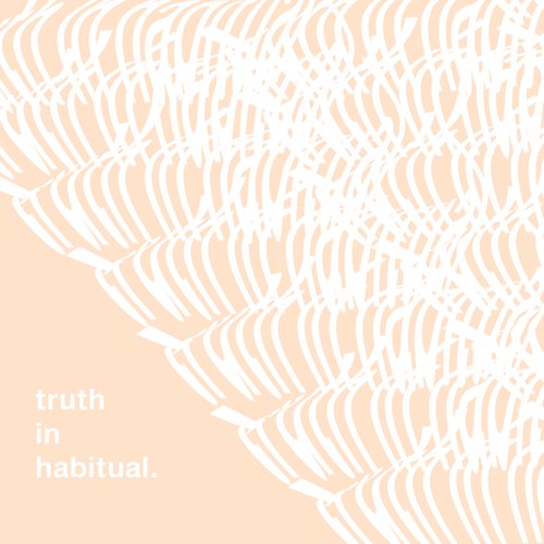truth in habitual