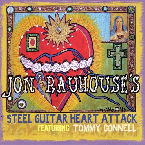 Jon Rauhouse's Steel Guitar Heart Attack