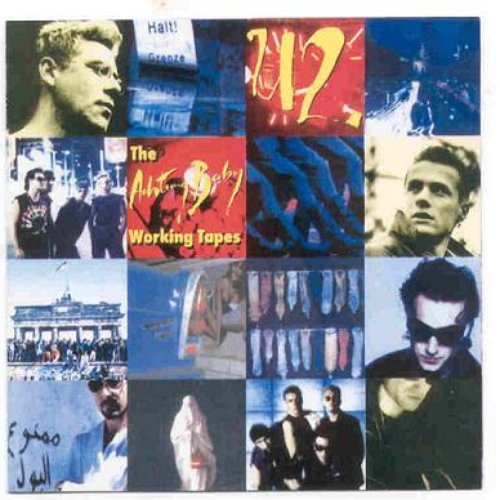 The Achtung Baby Working Tapes — U2 | Last.fm