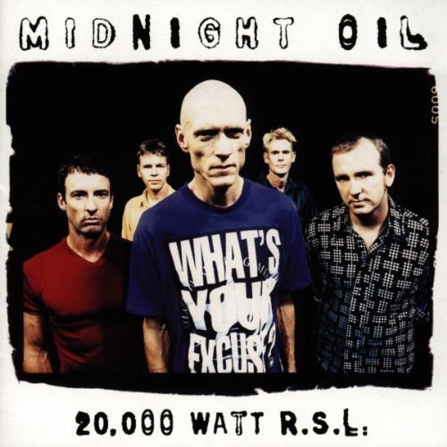 20000 Watt RSL - The Midnight Oil Collection