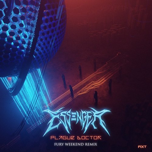Plague Doctor (Fury Weekend Remix)