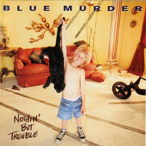 Nothing But Trouble