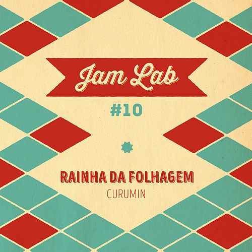 Jam Lab #10 - Rainha da Folhagem