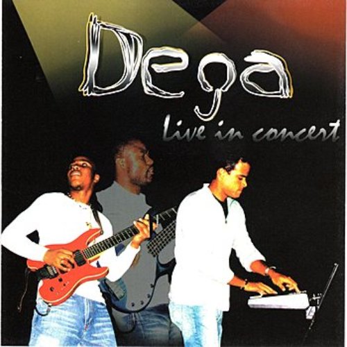 Dega - Live in Concert
