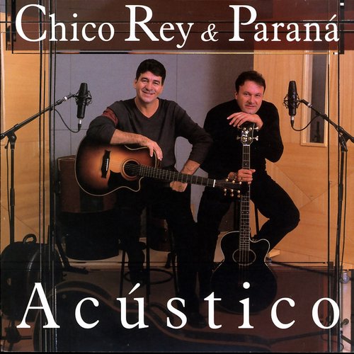 Chico Rey & Paraná - Acústico, Vol. 13