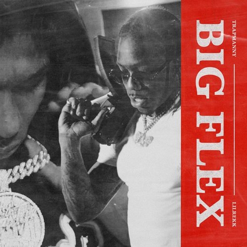 Big Flex (feat. Lil Rekk) - Single