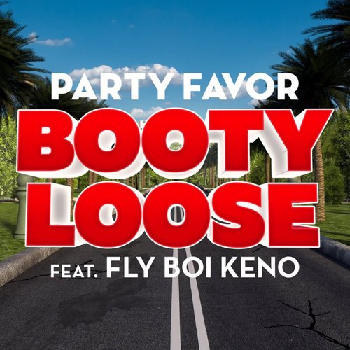 Booty Loose (feat. Fly Boi Keno)