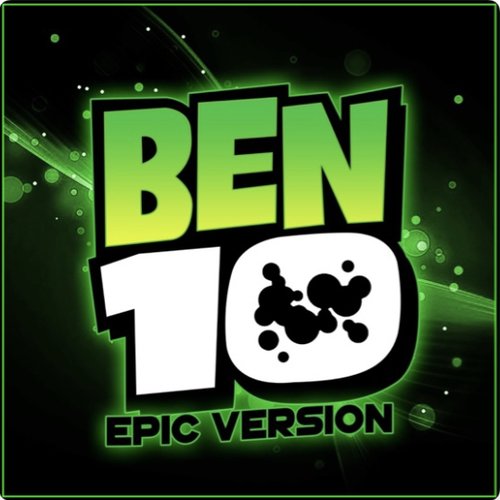Ben10 (Epic Version) - Single