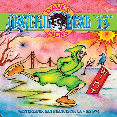 Dave's Picks, Volume 13: Winterland, San Francisco, CA • 2/24/74
