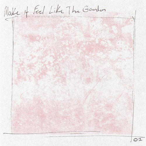 Make It Feel Like The Garden - Single