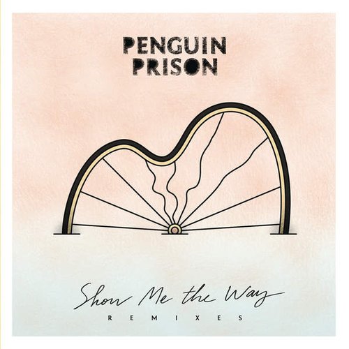 Show Me the Way (Remixes) - EP