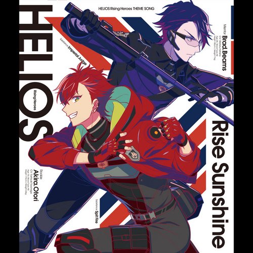 『HELIOS Rising Heroes』主題歌「Rise Sunshine」 - Single