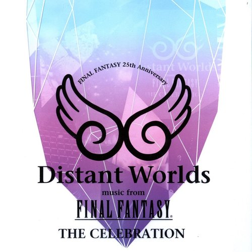 Distant Worlds: Music from Final Fantasy The Celebration