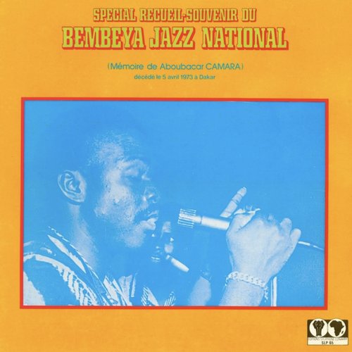 Special recueil-souvenir du Bembeya Jazz National (Mémoire de Aboubacar Demba Camara)