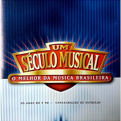 Um Século Musical - O Melhor Da Música Brasileira