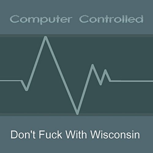 Don't Fuck With Wisconsin