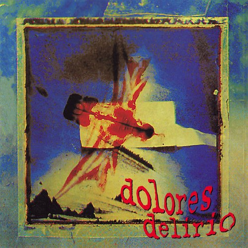 Dolores Delirio (En Vivo)