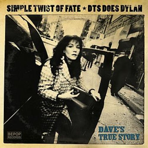 Simple Twist Of Fate: DTS Does Dylan