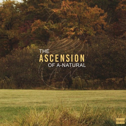 The Ascension of a-natural