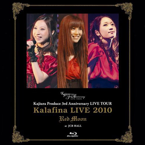 Kalafina Live 2010 "Red Moon" at JCB Hall