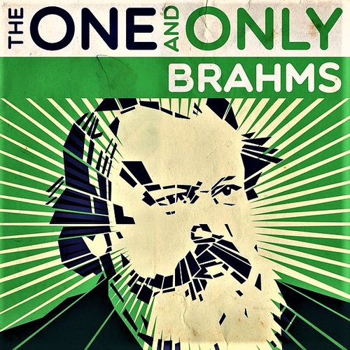 Brahms - The One and Only