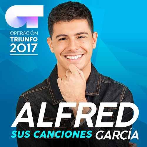 Sus Canciones (Operación Triunfo 2017)