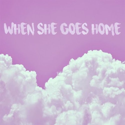 When She Goes Home (Demo)