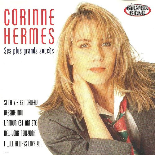Ses Plus Grands Succès — Corinne Hermès | Last.fm