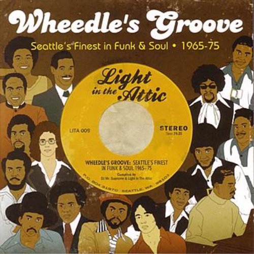 Wheedle's Groove - Seattle's Finest in Funk & Soul 1965-75