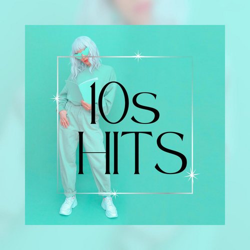 10s Hits - Best 10s Music