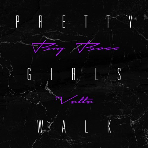 Pretty Girls Walk - Single