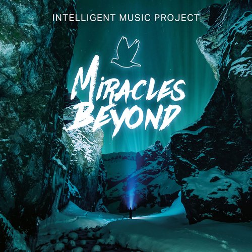 Intelligent Music Project VIII - Miracles Beyond