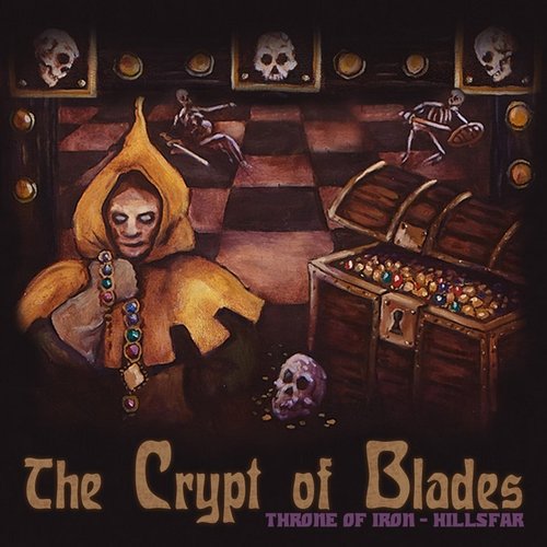 The Crypt of Blades (Throne Of Iron half)
