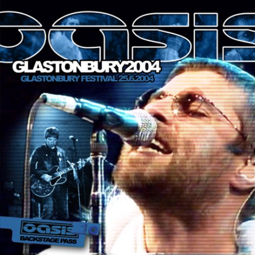 Glastonbury 2004 Oasis Last.fm