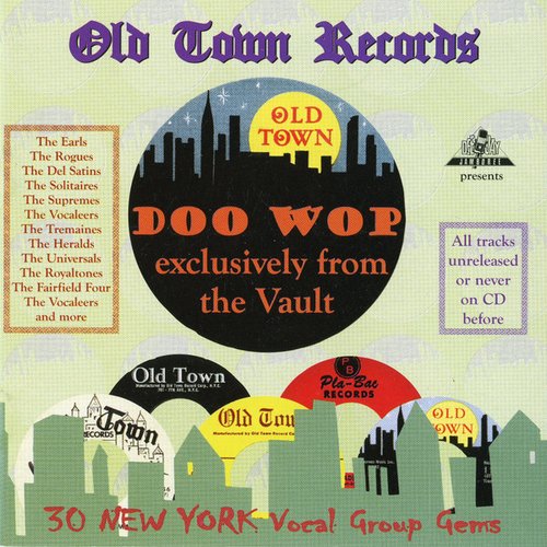 Old Town Records Doo Wop - Exclusively From The Vault