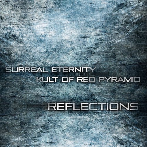 Reflections (2015) feat. Kult of Red Pyramid