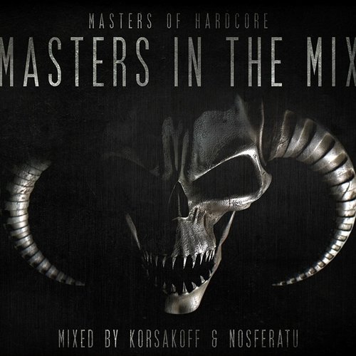 Masters Of Hardcore presents Masters In The Mix Vol.1 (Mixed Version)
