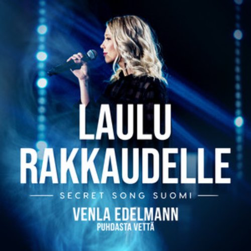Puhdasta vettä (Laulu rakkaudelle: Secret Song Suomi kausi 1) - Single