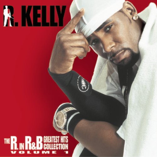 The R. In R&B Greatest Hits Collection Vol. 1