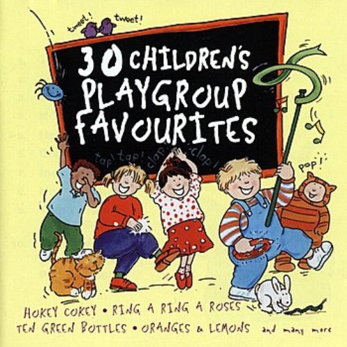 30 Children's Playgroup Favourites